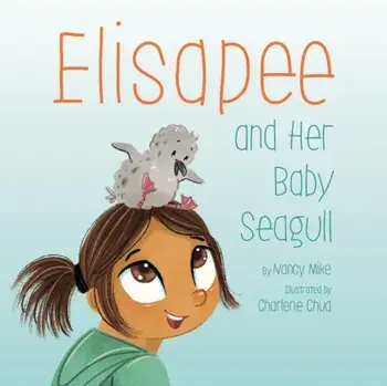 Elisapee and Her Baby Seagull, Paperback/Nancy Mike