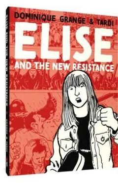Elise and the New Resistance - Tardi