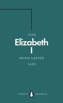 Elizabeth I, Paperback/Helen Castor