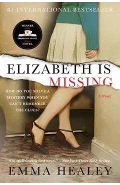 Elizabeth Is Missing - Emma Healey