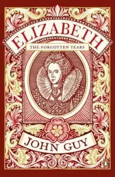 Elizabeth, Paperback/John Guy
