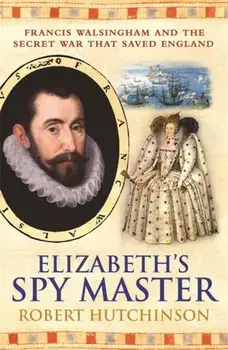 Elizabeth's Spymaster, Paperback/Robert Hutchinson