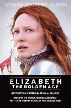 Elizabeth: The Golden Age, Paperback/Tasha Alexander