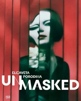 Elizaveta Porodina. UN/MASKED, Hardback/***