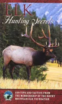 Elk Hunting Secrets, First Edition, Paperback/***