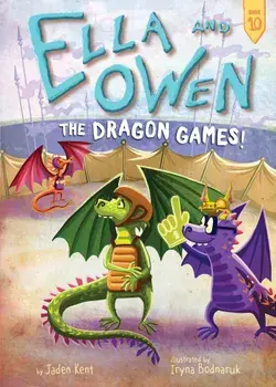 Ella and Owen 10: The Dragon Games!, Paperback/Jaden Kent
