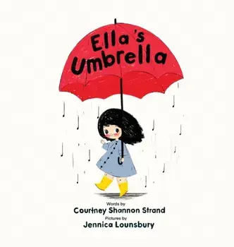 Ella's Umbrella, Hardcover/Courtney Shannon Strand