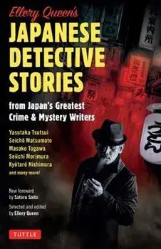 Ellery Queen's Japanese Mystery Stories: From Japan's Greatest Detective & Crime Writers, Hardcover/Ellery Queen