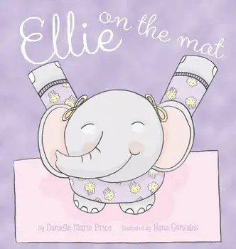 Ellie on the Mat, Hardcover/Danielle Marie Price