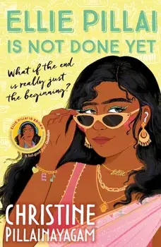 Ellie Pillai is Not Done Yet. Main, Paperback/Christine Pillainayagam