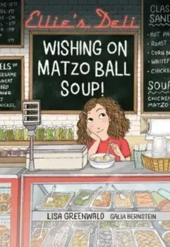 Ellie's Deli: Wishing on Matzo Ball Soup!, Paperback/Lisa Greenwald