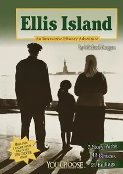 Ellis Island: An Interactive History Adventure, Paperback/Michael Burgan