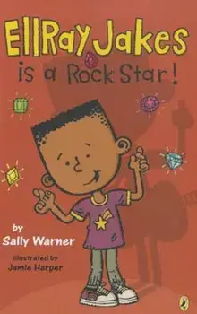 Ellray Jakes Is a Rock Star!, Paperback/Sally Warner