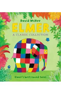 Elmer: A Classic Collection - David McKee