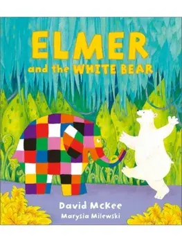 Elmer and the White Bear, Hardback/David McKee