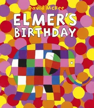 Elmer's Birthday, Hardcover/David McKee