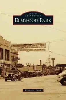 Elmwood Park, Hardcover/Kenneth J. Knack