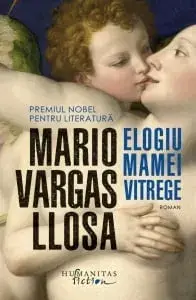 Elogiu mamei vitrege/Mario Vargas Llosa