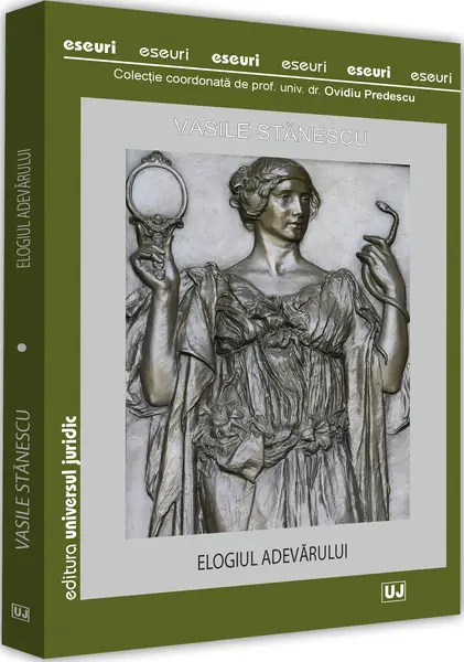 Elogiul adevarului | Vasile Stanescu