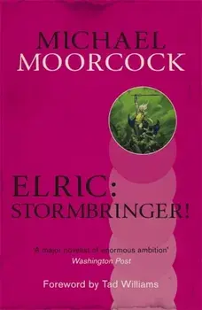 Elric: Stormbringer!, Paperback/Michael Moorcock