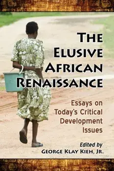 Elusive African Renaissance. Essays on Today's Critical Development Issues, Paperback/***
