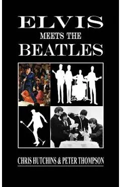 Elvis Meets The Beatles - Chris Hutchins