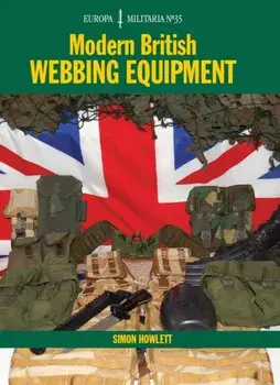 EM35 Modern British Webbing Equipment. Europa Militaria Series, Paperback/Simon Howlett