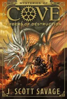 Embers of Destruction, Paperback/J. Scott Savage