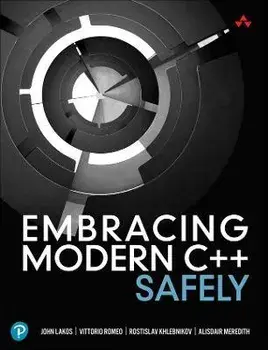 Embracing Modern C++ Safely, Paperback/Alisdair Meredith