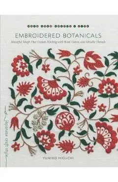Embroidered Botanicals - Yumiko Higuchi
