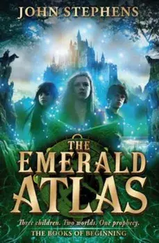 Emerald Atlas:The Books of Beginning 1, Paperback/John Stephens