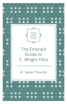 Emerald Guide to C. Wright Mills, Paperback/A. Javier Trevino