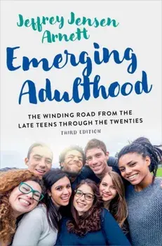 Emerging Adulthood. The Winding Road from the Late Teens Through the Twenties, 3 Revised edition, Paperback/***