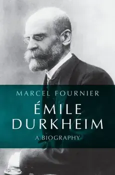 Emile Durkheim. A Biography, Paperback/***