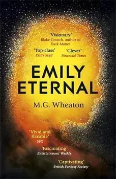 Emily Eternal, Paperback/M. G. Wheaton