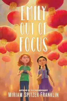 Emily Out of Focus, Hardcover/Miriam Spitzer Franklin