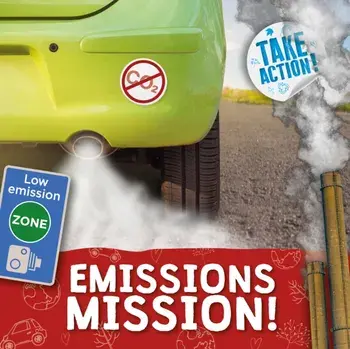 Emissions Mission!, Hardback/Kirsty Holmes