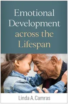 Emotional Development across the Lifespan, Paperback/Linda A Camras