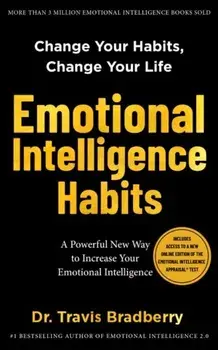 Emotional Intelligence Habits, Hardback/Travis Bradberry