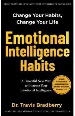 Emotional Intelligence Habits - Travis Bradberry