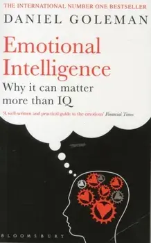 Emotional Intelligence : Why it Can Matter More Than IQ/Daniel Goleman
