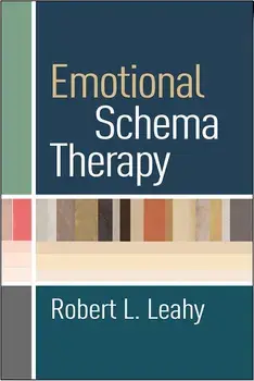 Emotional Schema Therapy/Robert L. Leahy