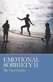Emotional Sobriety II: The Next Frontier, Paperback/Aa Grapevine