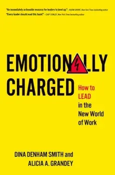 Emotionally Charged. How to Lead in the New World of Work, Hardback/***