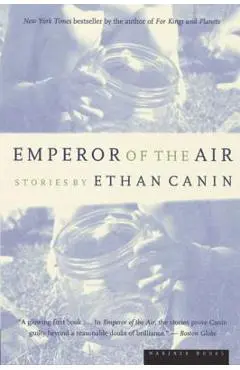 Emperor of the Air - Ethan Canin