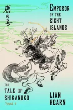 Emperor of the Eight Islands, Paperback/Lian Hearn