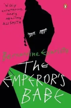 Emperor's Babe, Paperback/Bernardine Evaristo
