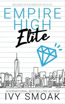 Empire High Elite, Paperback/Ivy Smoak