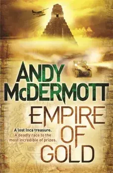Empire of Gold (Wilde/Chase 7), Paperback/Andy McDermott