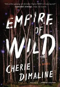 Empire of Wild, Paperback/Cherie Dimaline
